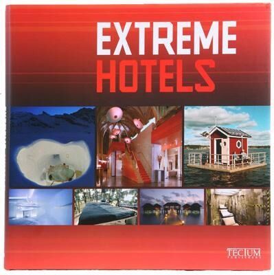 обложка книги Extreme Hotels книга Extreme Hotels, автор: Birgit Krols